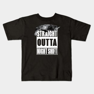 Straight Outta Night Shift Kids T-Shirt